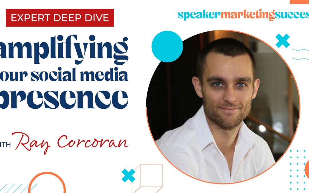 EXPERT DEEPDIVE: Amplifying your Social Media Presence