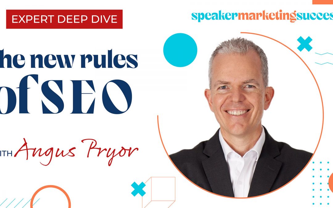 Expert Deep Dive: The New Rules of SEO