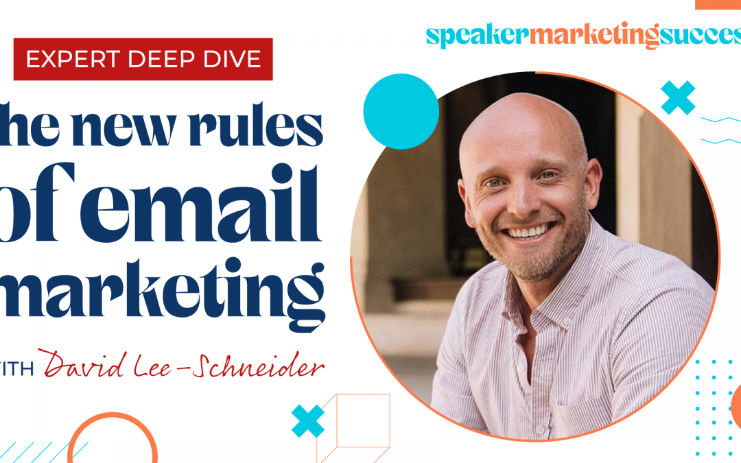 Expert Deep Dive: The New Rules of Email Marketing